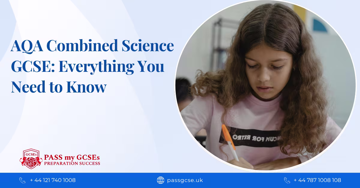 AQA Combined Science GCSE: Everything You Need to Know