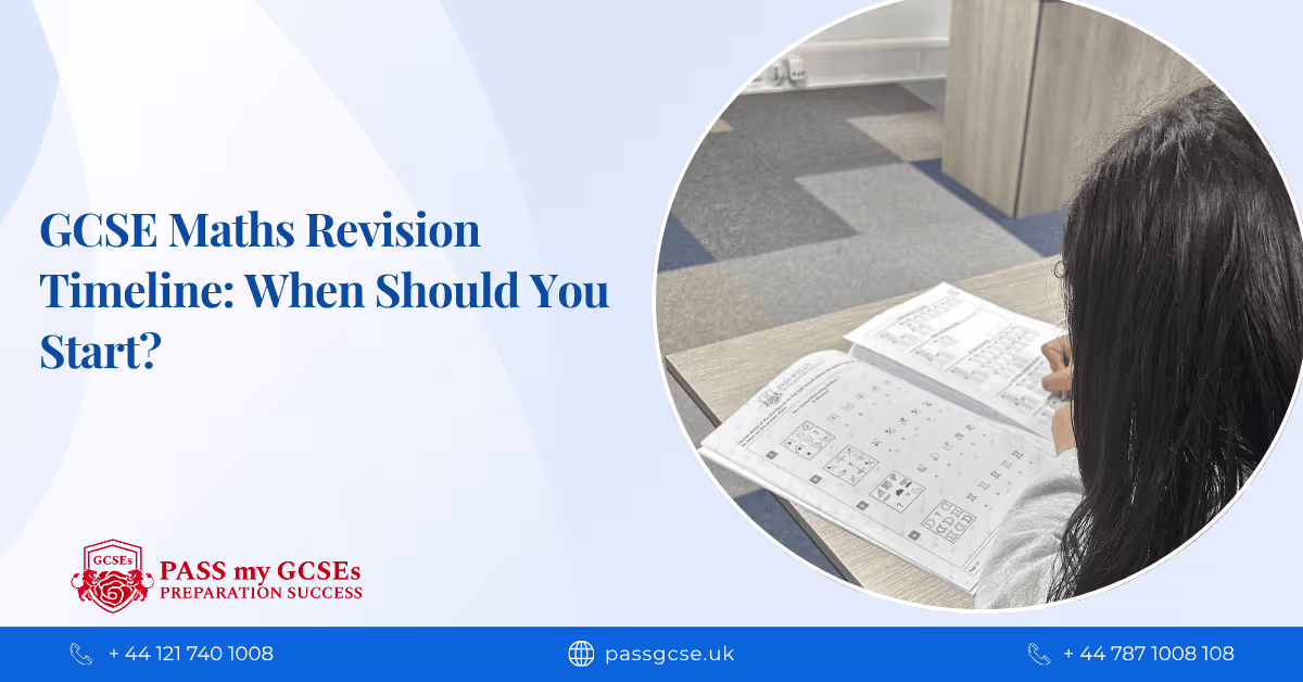 GCSE Maths Revision Timeline: When Should You Start?