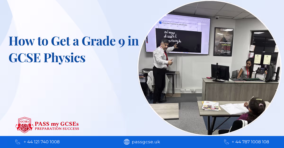 How to Get a Grade 9 in GCSE Physics