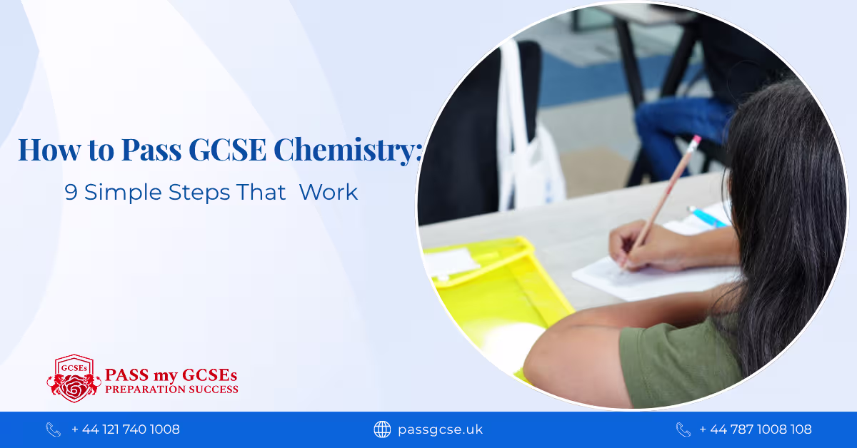 How to Pass GCSE Chemistry: 9 Simple Steps That Work
