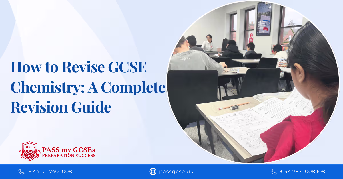 How to Revise GCSE Chemistry: A Complete Revision Guide