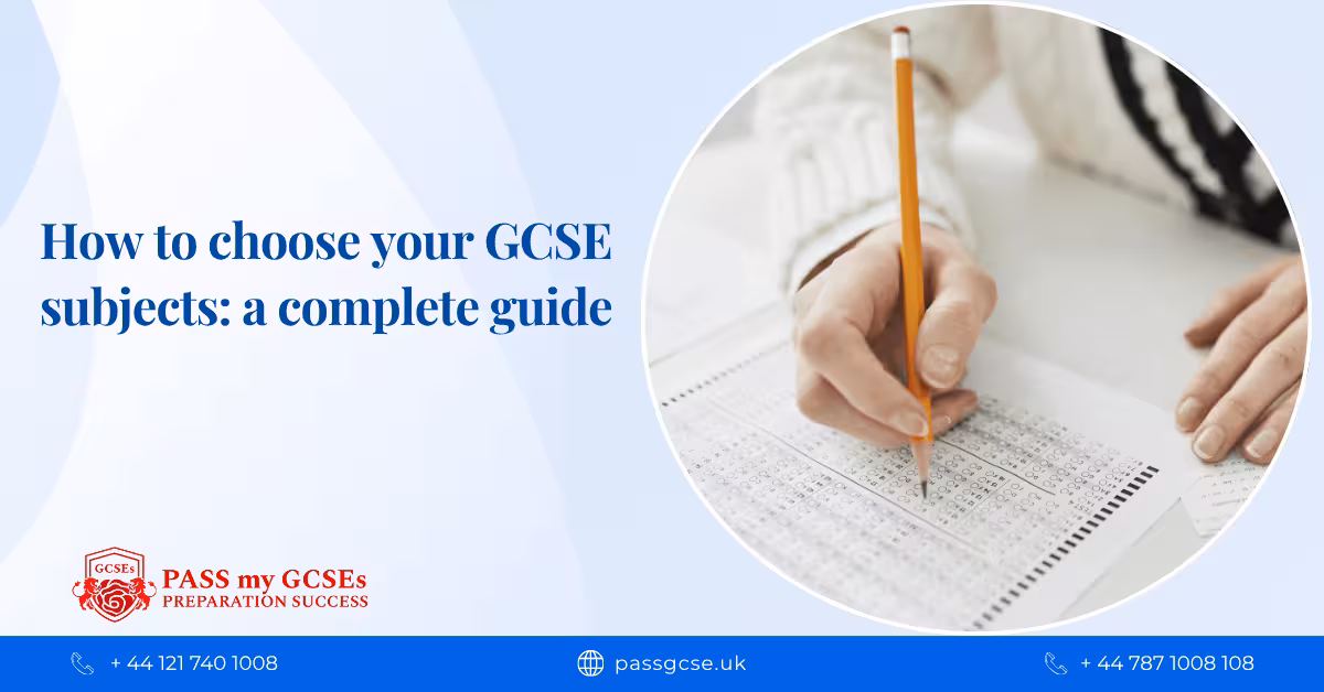 How to choose your GCSE subjects: A complete guide