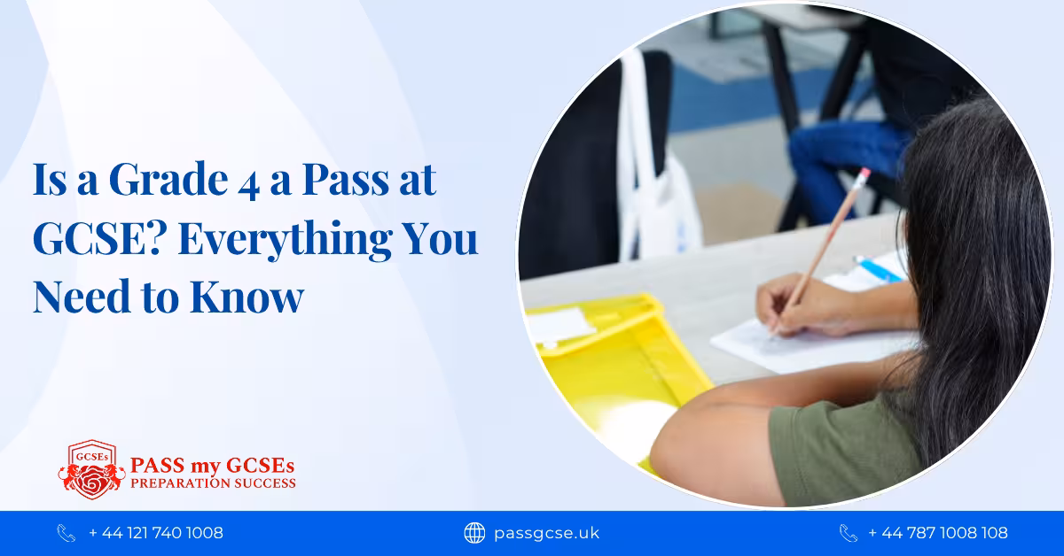 Is a Grade 4 a Pass at GCSE? Everything You Need to Know